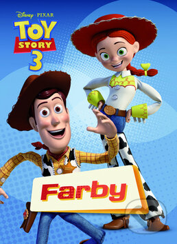 Kniha: Toy Story 3: Farby (Egmont SK). Egmont SK, 2010 Kniha: Toy Story 3: Farby (Egmont SK). Egmont SK, 2010