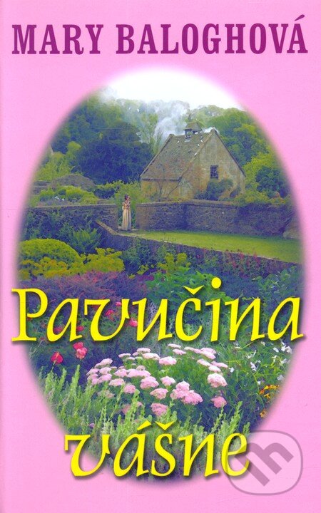 Kniha: Pavučina vášne (Mary Balogh). Slovenský spisovateľ, 2010 Kniha: Pavučina vášne (Mary Balogh). Slovenský spisovateľ, 2010