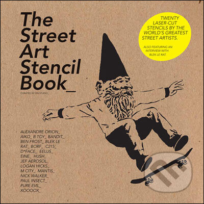 Kniha: The Street Art Stencil Book (Laurence King Publishing). Laurence King Publishing, 2010 Kniha: The Street Art Stencil Book (Laurence King Publishing). Laurence King Publishing, 2010