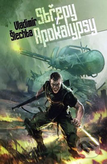 Kniha: Střepy z Apokalypsy (Vladimír Šlechta). Brokilon, 2010 Kniha: Střepy z Apokalypsy (Vladimír Šlechta). Brokilon, 2010
