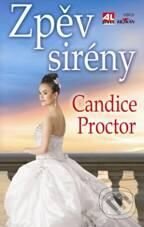 Kniha: Zpěv sirény (Candice Proctor). Alpress, 2010 Kniha: Zpěv sirény (Candice Proctor). Alpress, 2010