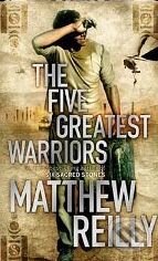 Kniha: The Five Greatest Warriors (Matthew Reilly). Orion, 2010 Kniha: The Five Greatest Warriors (Matthew Reilly). Orion, 2010