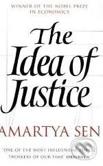 Kniha: The Idea of Justice (Amartya Sen). Penguin Books, 2010 Kniha: The Idea of Justice (Amartya Sen). Penguin Books, 2010