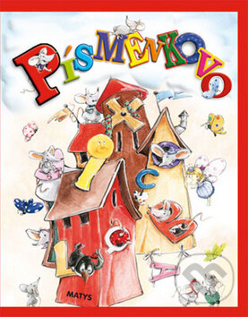 Kniha: Písmenkovo (Ľuba Kremlerová). Matys, 2010 Kniha: Písmenkovo (Ľuba Kremlerová). Matys, 2010
