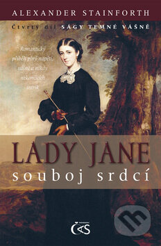 Kniha: Lady Jane: Souboj srdcí (Alexander Stainforth). Čas, 2010 Kniha: Lady Jane: Souboj srdcí (Alexander Stainforth). Čas, 2010