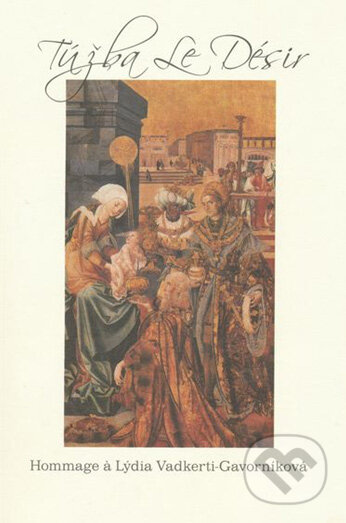 Kniha: Túžba/Le Désir (Slovenské literárne centrum). Slovenské literárne centrum, 2009 Kniha: Túžba/Le Désir (Slovenské literárne centrum). Slovenské literárne centrum, 2009