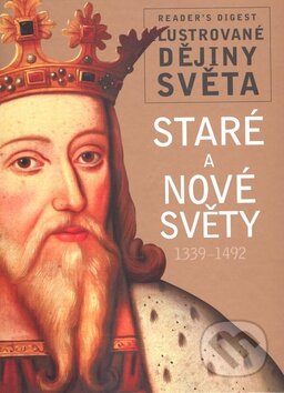 Kniha: Staré a nové světy (Výběr Readers Digest). Výběr Readers Digest, 2010 Kniha: Staré a nové světy (Výběr Readers Digest). Výběr Readers Digest, 2010