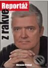 Kniha: Reportáž z rakve (Marie Formáčková a Miroslav Provod). BDV, 2010 Kniha: Reportáž z rakve (Marie Formáčková a Miroslav Provod). BDV, 2010