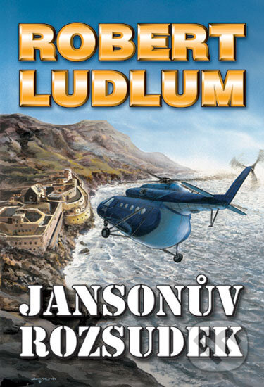 Kniha: Jansonův rozsudek (Robert Ludlum). Domino, 2010 Kniha: Jansonův rozsudek (Robert Ludlum). Domino, 2010