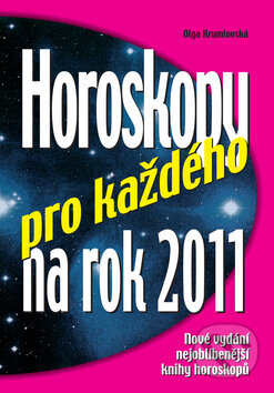 Kniha: Horoskopy pro každého na rok 2011 (Olga Krumlovská). Ottovo nakladatelství, 2010 Kniha: Horoskopy pro každého na rok 2011 (Olga Krumlovská). Ottovo nakladatelství, 2010