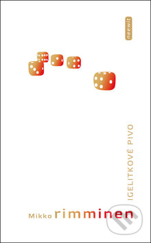 Kniha: Igelitkové pivo (Mikko Rimminen). Kniha Zlín, 2010 Kniha: Igelitkové pivo (Mikko Rimminen). Kniha Zlín, 2010