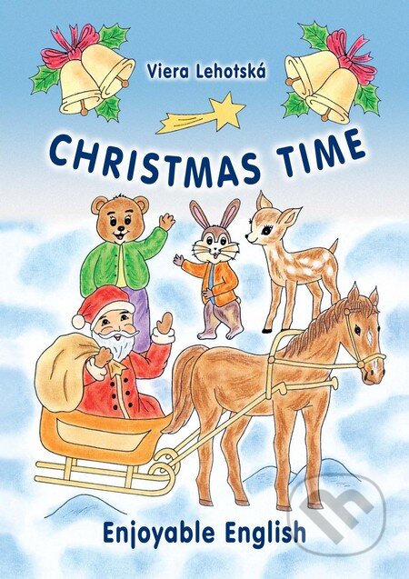 Kniha: Christmas Time (Viera Lehotská). Viera Lehotská, 2010 Kniha: Christmas Time (Viera Lehotská). Viera Lehotská, 2010