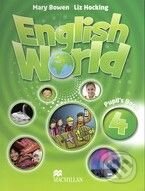 Kniha: English World 4: Pupil's Book (Liz Hocking a Mary Bowen). MacMillan Kniha: English World 4: Pupil's Book (Liz Hocking a Mary Bowen). MacMillan