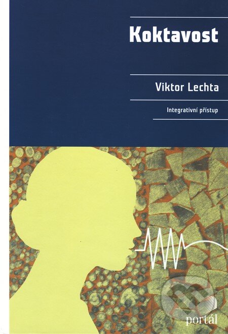 Kniha: Koktavost (Viktor Lechta). Portál, 2010 Kniha: Koktavost (Viktor Lechta). Portál, 2010