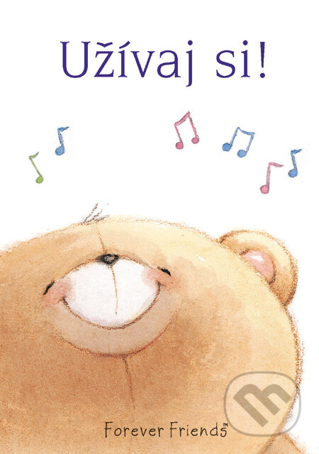 Kniha: Užívaj si! (Helen Exley). Slovart, 2010 Kniha: Užívaj si! (Helen Exley). Slovart, 2010