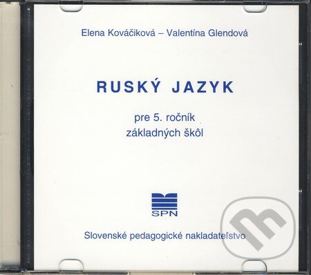 Audiokniha: Ruský jazyk pre 5. ročník základných škôl - CD (Elena Kováčiková a Valentína Glendová). SPN - Mladé letá Audiokniha: Ruský jazyk pre 5. ročník základných škôl - CD (Elena Kováčiková a Valentína Glendová). SPN - Mladé letá