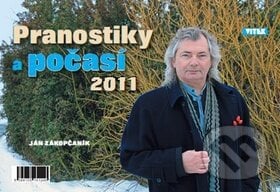 Pranostiky a počasí 2011 - Jan Zákopčaník, Vítek, 2010