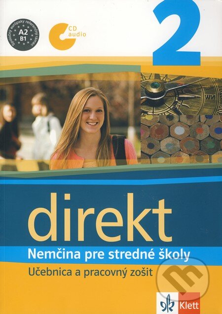 Kniha: Direkt 2 - Nemčina pre stredné školy (Giorgio Motta a kolektiv). Klett, 2009 Kniha: Direkt 2 - Nemčina pre stredné školy (Giorgio Motta a kolektiv). Klett, 2009