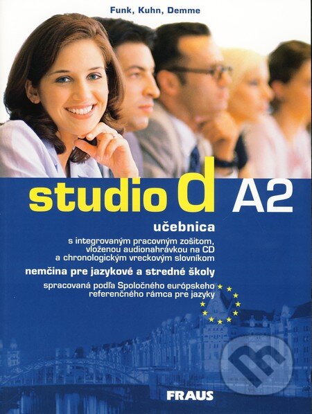 Kniha: Studio d A2 - Nemčina pre jazykové a stredné školy (Christina Kuhn, Hermann Funk a Silke Demme). Fraus, 2007 Kniha: Studio d A2 - Nemčina pre jazykové a stredné školy (Christina Kuhn, Hermann Funk a Silke Demme). Fraus, 2007