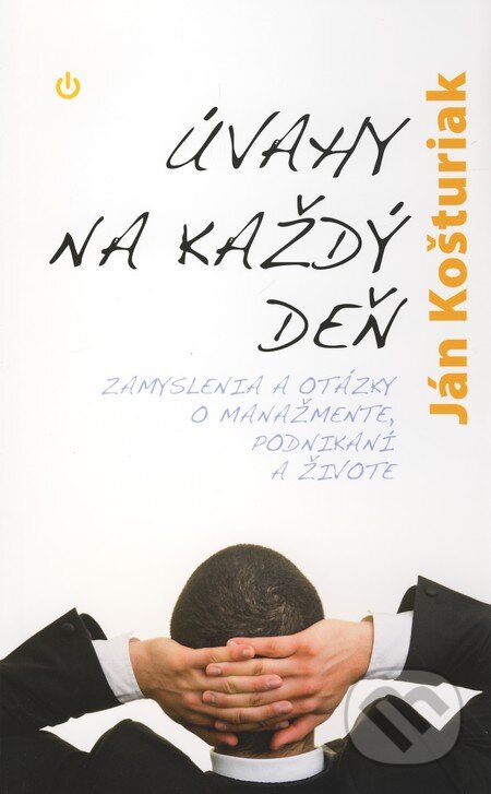 Kniha: Úvahy na každý deň (Ján Košturiak). Karmelitánske nakladateľstvo, 2010 Kniha: Úvahy na každý deň (Ján Košturiak). Karmelitánske nakladateľstvo, 2010