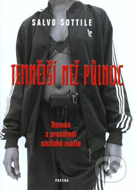 Kniha: Temnější než půlnoc (Salvo Sottile). Paseka, 2010 Kniha: Temnější než půlnoc (Salvo Sottile). Paseka, 2010