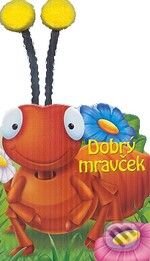 Kniha: Dobrý mravček (Nataša Ďurinová). Viktoria Print Kniha: Dobrý mravček (Nataša Ďurinová). Viktoria Print