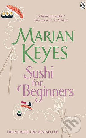 Kniha: Sushi for Beginners (Marian Keyes). Penguin Books, 2010 Kniha: Sushi for Beginners (Marian Keyes). Penguin Books, 2010