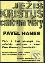 Ježiš Kristus - centrum viery - Pavel Hanes, Jozef Križovenský