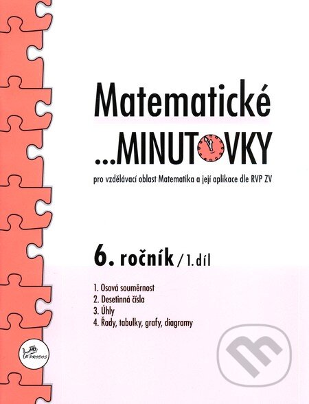 Kniha: Matematické minutovky - 6. ročník (Prodos). Prodos, 2009 Kniha: Matematické minutovky - 6. ročník (Prodos). Prodos, 2009
