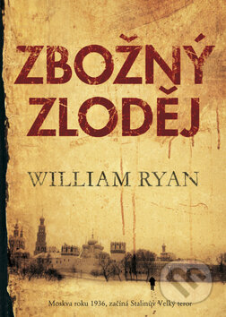 Kniha: Zbožný zloděj (William Ryan). BB/art, 2010 Kniha: Zbožný zloděj (William Ryan). BB/art, 2010
