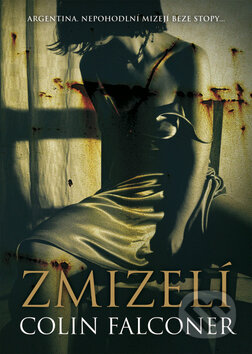 Kniha: Zmizelí (Colin Falconer). BB/art, 2010 Kniha: Zmizelí (Colin Falconer). BB/art, 2010