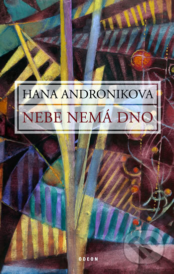 Kniha: Nebe nemá dno (Hana Andronikova). Odeon CZ, 2010 Kniha: Nebe nemá dno (Hana Andronikova). Odeon CZ, 2010