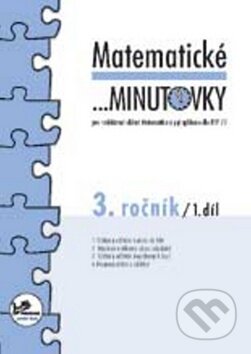 Kniha: Matematické minutovky - 3. ročník (Hana Mikulenková a Josef Molnár). Prodos, 2001 Kniha: Matematické minutovky - 3. ročník (Hana Mikulenková a Josef Molnár). Prodos, 2001