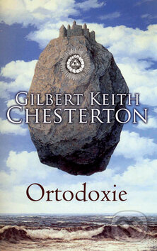 Ortodoxie - Gilbert Keith Chesterton, Rozmluvy, 2010