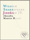 Kniha: Jindřich IV. (William Shakespeare). Atlantis, 2010 Kniha: Jindřich IV. (William Shakespeare). Atlantis, 2010