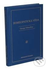 Kniha: Homeopatická věda (George Vithoulkas). Alternativa, 2010 Kniha: Homeopatická věda (George Vithoulkas). Alternativa, 2010