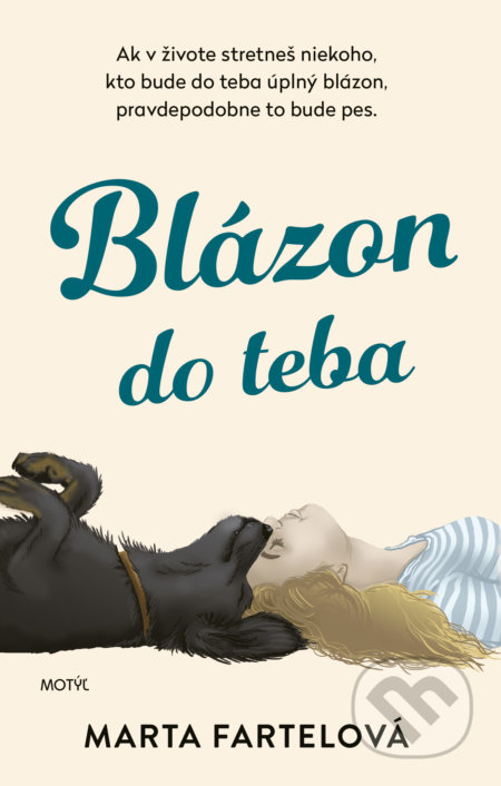 Kniha: Blázon do teba (Marta Fartelová). Motýľ, 2022 Kniha: Blázon do teba (Marta Fartelová). Motýľ, 2022