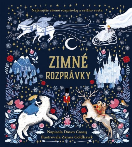 Kniha: Zimné rozprávky (Dawn Casey). Stonožka, 2021 Kniha: Zimné rozprávky (Dawn Casey). Stonožka, 2021
