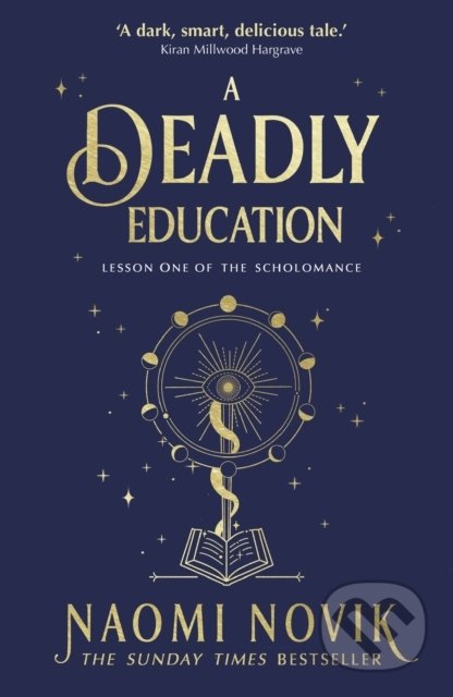 Kniha: A Deadly Education (Naomi Novik). Del Rey, 2021 Kniha: A Deadly Education (Naomi Novik). Del Rey, 2021