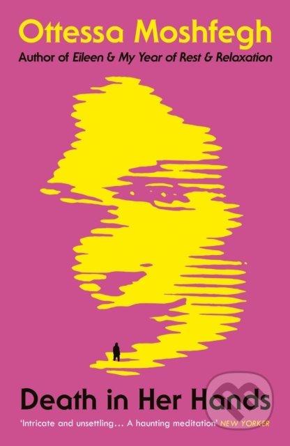 Kniha: Death in Her Hands (Ottessa Moshfegh). Vintage, 2021 Kniha: Death in Her Hands (Ottessa Moshfegh). Vintage, 2021