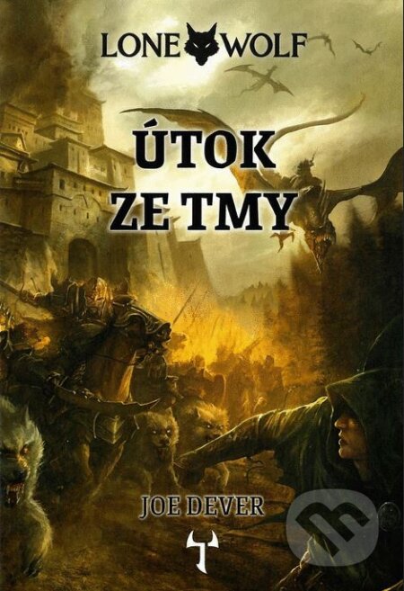 Kniha: Lone Wolf 1: Útok ze tmy (gamebook) (Joe Dever). Mytago, 2021 Kniha: Lone Wolf 1: Útok ze tmy (gamebook) (Joe Dever). Mytago, 2021
