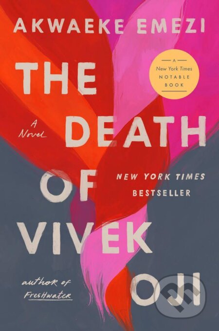 Kniha: The Death of Vivek Oji (Akwaeke Emezi). Faber and Faber, 2021 Kniha: The Death of Vivek Oji (Akwaeke Emezi). Faber and Faber, 2021