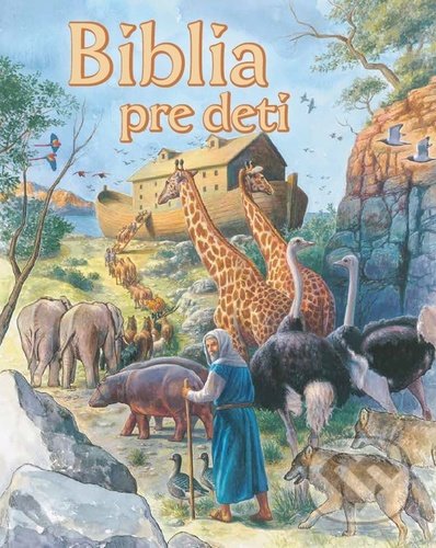 Kniha: Biblia pre deti (Bookmedia). Bookmedia, 2022 Kniha: Biblia pre deti (Bookmedia). Bookmedia, 2022