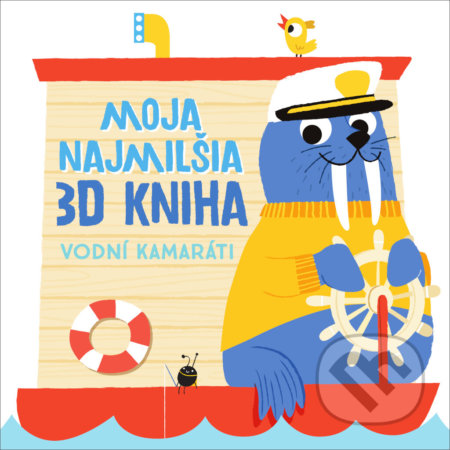 Kniha: Moja najmilšia 3D kniha - Vodní kamaráti (YoYo Books). YoYo Books, 2021 Kniha: Moja najmilšia 3D kniha - Vodní kamaráti (YoYo Books). YoYo Books, 2021