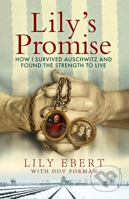 Kniha: Lily's Promise (Lily Ebert). Pan Macmillan, 2021 Kniha: Lily's Promise (Lily Ebert). Pan Macmillan, 2021