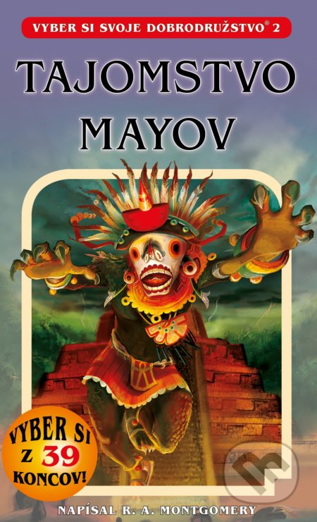 Kniha: Tajomstvo Mayov (Raymond Almiran Montgomery). Pandora, 2021 Kniha: Tajomstvo Mayov (Raymond Almiran Montgomery). Pandora, 2021