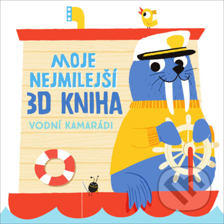 Kniha: Moje nejmilejší 3D kniha - Vodní kamarádi (YoYo Books). YoYo Books, 2021 Kniha: Moje nejmilejší 3D kniha - Vodní kamarádi (YoYo Books). YoYo Books, 2021