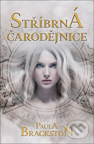 Kniha: Stříbrná čarodějnice (Paula Brackston). Edice knihy Omega, 2021 Kniha: Stříbrná čarodějnice (Paula Brackston). Edice knihy Omega, 2021
