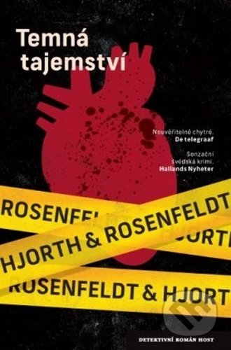 Kniha: Temná tajemství (Hans Rosenfeldt a Michael Hjorth). Host, 2021 Kniha: Temná tajemství (Hans Rosenfeldt a Michael Hjorth). Host, 2021