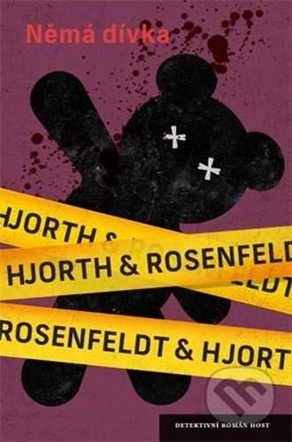 Kniha: Němá dívka (Hans Rosenfeldt a Michael Hjorth). Host, 2021 Kniha: Němá dívka (Hans Rosenfeldt a Michael Hjorth). Host, 2021
